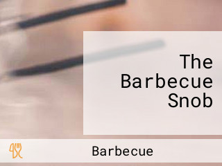 The Barbecue Snob