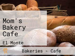 Mom's Bakery Cafe