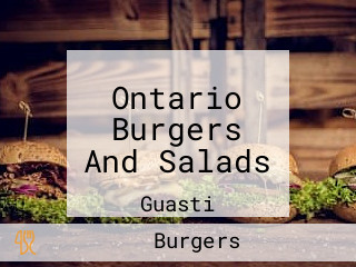 Ontario Burgers And Salads