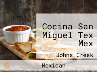 Cocina San Miguel Tex Mex