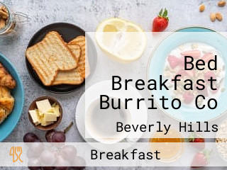 Bed Breakfast Burrito Co