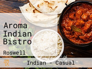 Aroma Indian Bistro