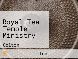 Royal Tea Temple Ministry