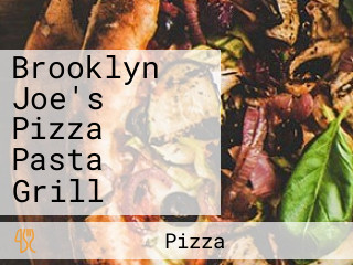 Brooklyn Joe's Pizza Pasta Grill