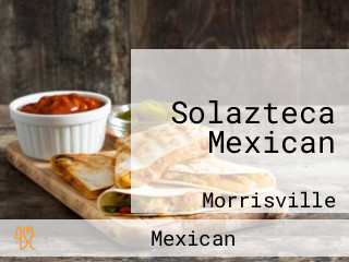 Solazteca Mexican