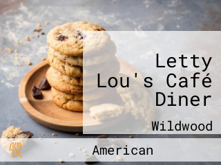 Letty Lou's Café Diner