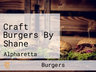 Craft Burgers By Shane