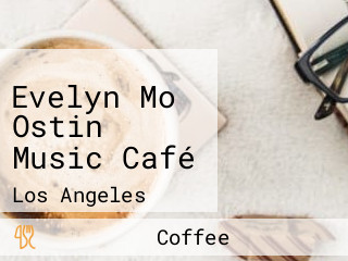 Evelyn Mo Ostin Music Café