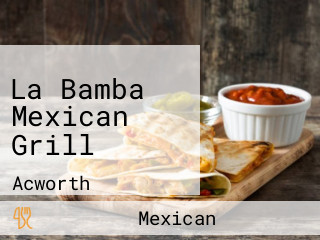 La Bamba Mexican Grill