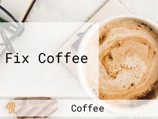 Fix Coffee