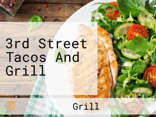 3rd Street Tacos And Grill