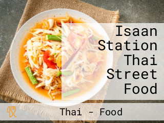 Isaan Station Thai Street Food