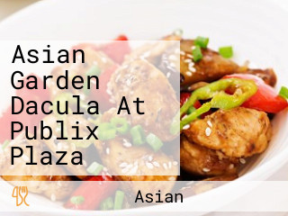 Asian Garden Dacula At Publix Plaza