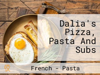 Dalia's Pizza, Pasta And Subs