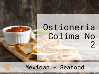 Ostioneria Colima No 2