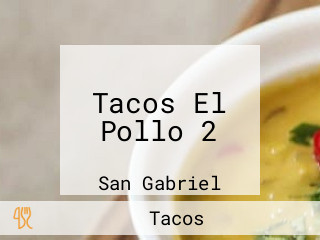 Tacos El Pollo 2