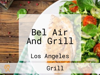 Bel Air And Grill