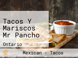 Tacos Y Mariscos Mr Pancho