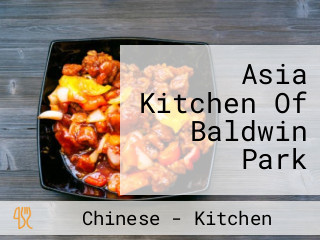 Asia Kitchen Of Baldwin Park