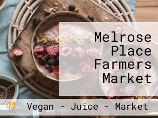 Melrose Place Farmers Market