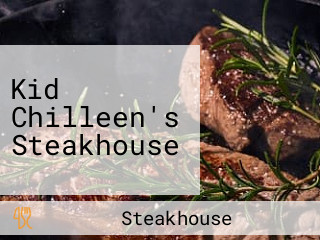 Kid Chilleen's Steakhouse