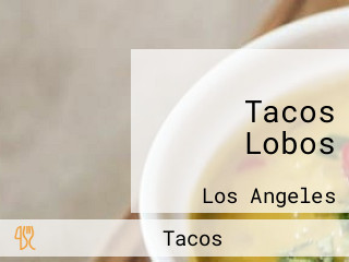 Tacos Lobos