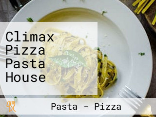 Climax Pizza Pasta House