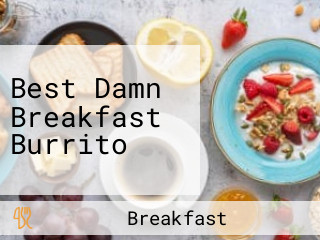 Best Damn Breakfast Burrito