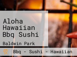 Aloha Hawaiian Bbq Sushi