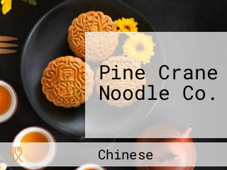 Pine Crane Noodle Co.