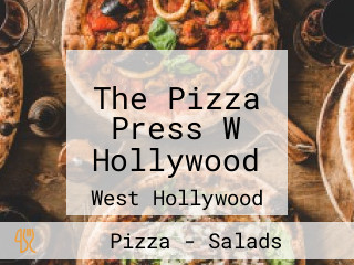 The Pizza Press W Hollywood