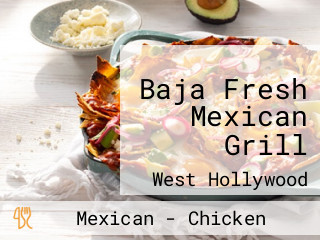 Baja Fresh Mexican Grill