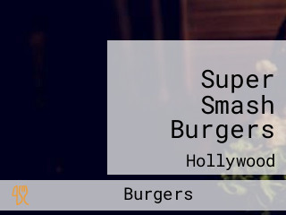 Super Smash Burgers