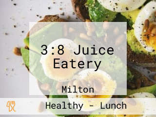 3:8 Juice Eatery