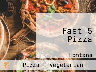 Fast 5 Pizza