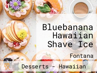 Bluebanana Hawaiian Shave Ice