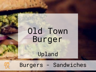 Old Town Burger