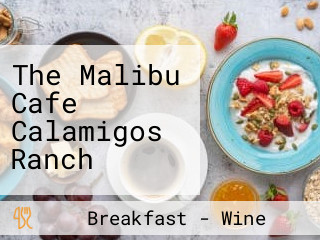 The Malibu Cafe Calamigos Ranch