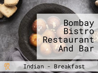 Bombay Bistro Restaurant And Bar