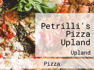 Petrilli's Pizza Upland