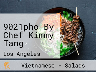 9021pho By Chef Kimmy Tang