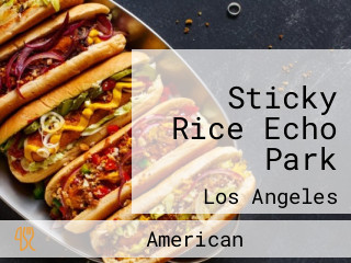 Sticky Rice Echo Park