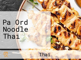 Pa Ord Noodle Thai