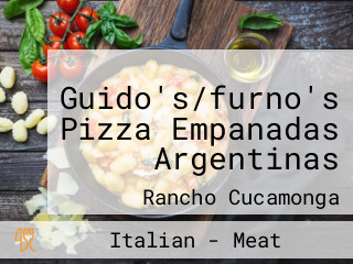 Guido's/furno's Pizza Empanadas Argentinas