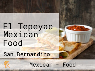 El Tepeyac Mexican Food