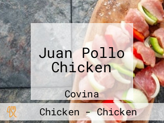 Juan Pollo Chicken