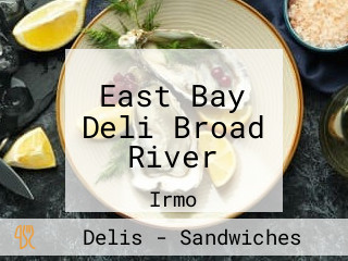 East Bay Deli Broad River