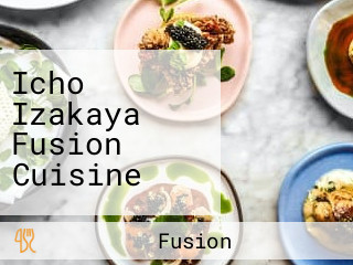 Icho Izakaya Fusion Cuisine