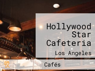 Hollywood Star Cafeteria