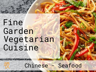 Fine Garden Vegetarian Cuisine